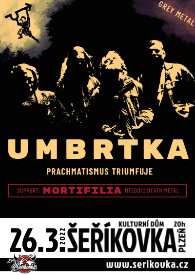 26. 03. 2022 / Umbrtka + support Mortifilia