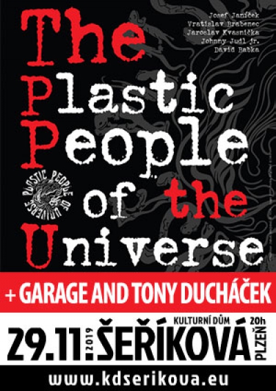 29. 11. 2019 / The Plastic People of the Universe + Garage &amp; Tony Ducháček