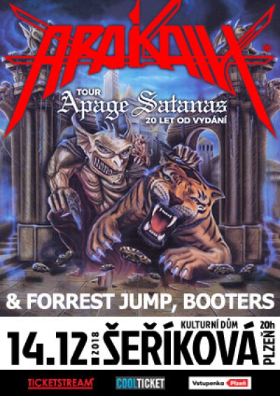 14. 12. 2018 / Arakain – Tour Apage Satanas: 20 let od vydání + Forrest Jump, Booters