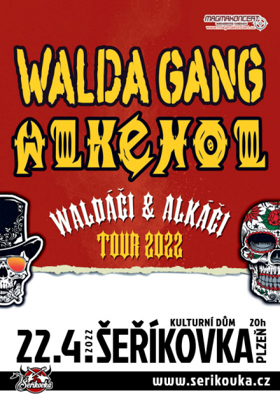 22. 04. 2022 / Alkehol, Walda Gang