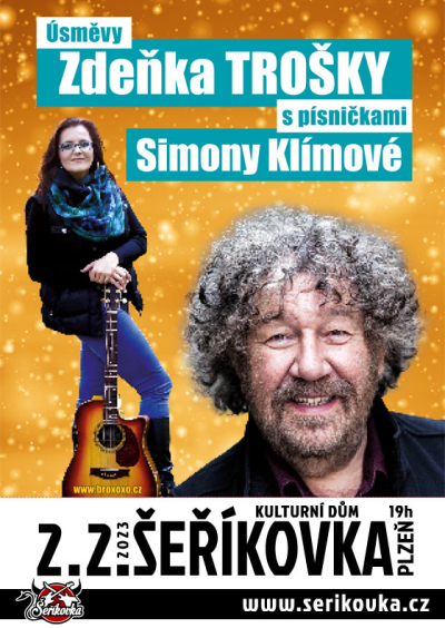 02.02. 2023 / Úsměvy Zdeňka TROŠKY s písničkami Simony KLÍMOVÉ