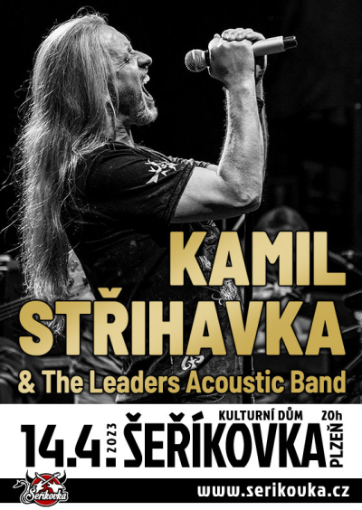 14. 04. 2022 / Kamil Střihavka &amp; The Leaders Acoustic Band!