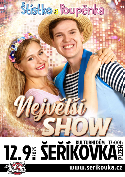 12.9.2025 / Štístko a Poupěnka - Největší show