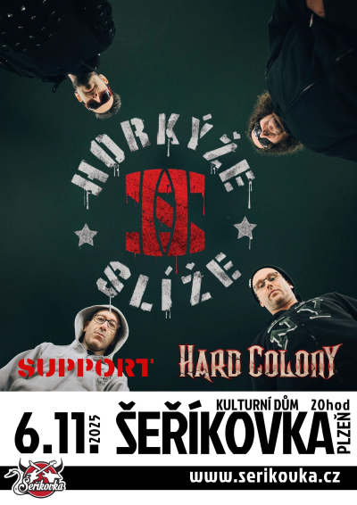 6.11.2025 Horkýže Slíže + Hard Colony